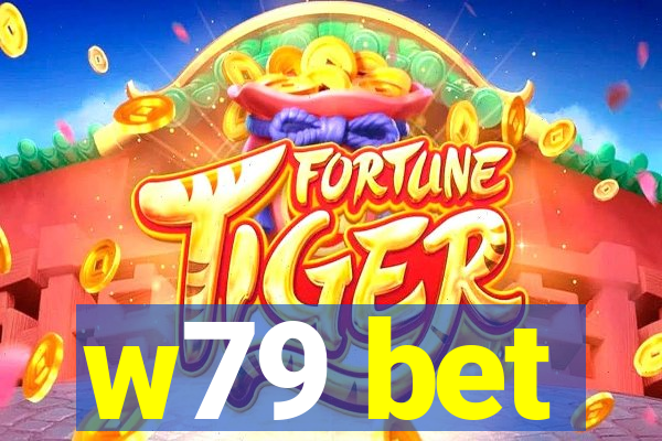 w79 bet